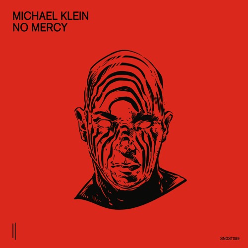 Michael Klein - No Mercy [SNDST089]